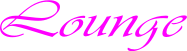 [ LOUNGE ]